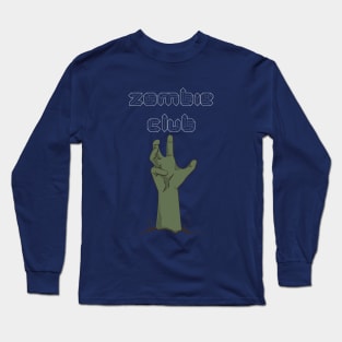 Zombie club Long Sleeve T-Shirt